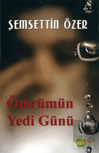 Ömrümün Yedi Günü