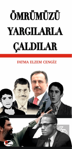 Ömrümüzü Yargılarla Çaldılar