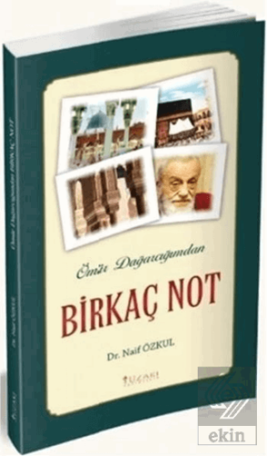 Ömür Dağarcığımdan Birkaç Not