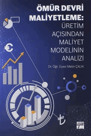 Ömür Devri Maliyetleme: Üretim Açısından Maliyet M