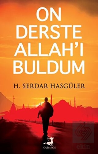 On Derste Allah\'ı Buldum