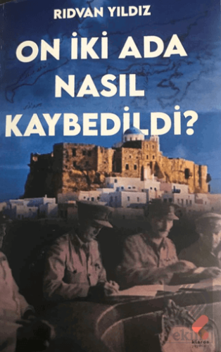 On İki Ada Nasıl Kaybedildi?