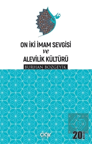 On İki İmam Sevgisi ve Alevilik Kültürü