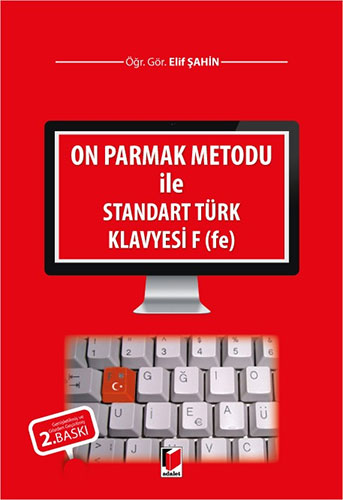 On Parmak Metodu ile Standart Türk Klavyesi F (fe)