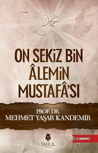 On Sekiz Bin Alemin Mustafa'sı