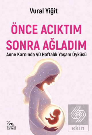 Önce Acıktım Sonra Ağladım