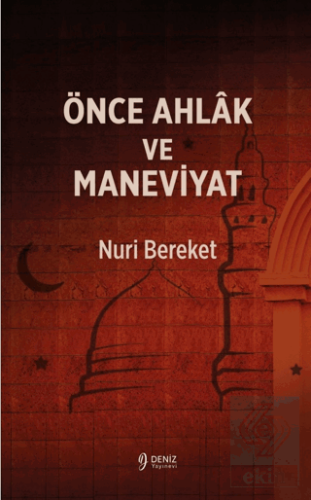 Önce Ahlak ve Maneviyat