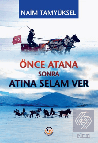 Önce Atana Sonra Atına Selam Ver