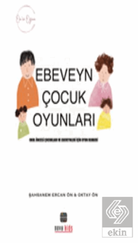 Önce Oyun Ebeveyn ve Çocuk Oyunları