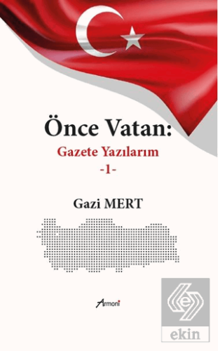 Önce Vatan Gazete Yazılarım - 1