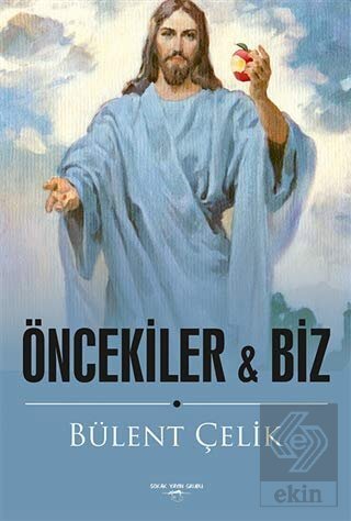 Öncekiler ile Biz