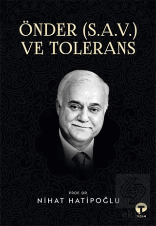 Önder (S.A.V.) ve Tolerans