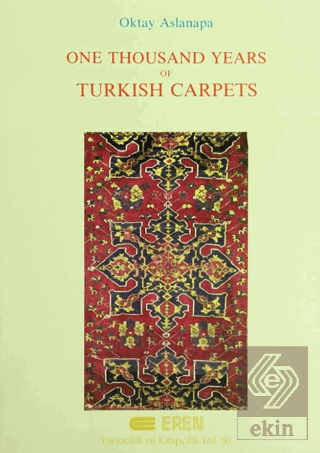 One Thousand Years of Turkish Carpets