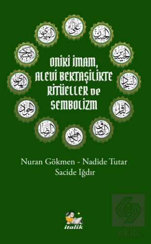 Oniki İmam, Alevi Bektaşilikte Ritüeller ve Sembol