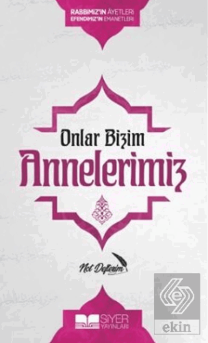 Onlar Bizim Annelerimiz Not Defterim