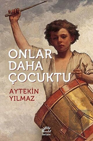 Onlar Daha Çocuktu