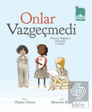 Onlar Vazgeçmedi