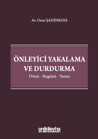 Önleyici Yakalama ve Durdurma