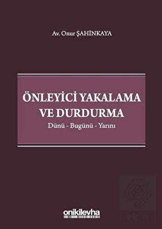 Önleyici Yakalama ve Durdurma