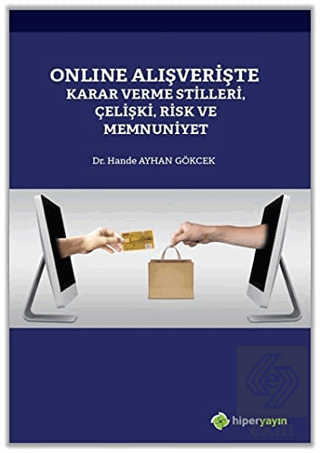 Online Alışverişte Karar Verme Stilleri Çelişki Ri