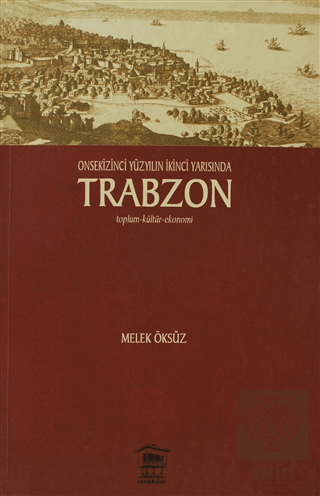 Onsekinci Yüzyılın İkinci Yarısında Trabzon