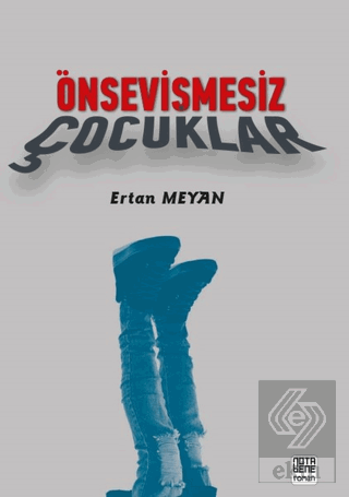 Önsevişmesiz Çocuklar