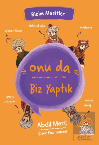 Onu da Biz Yaptık