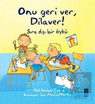 Onu Geri Ver, Dilaver!