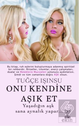 Onu Kendine Aşık Et