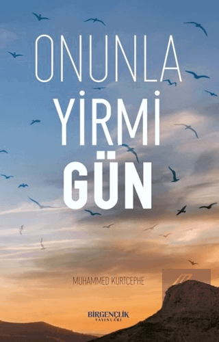 Onunla Yirmi Gün