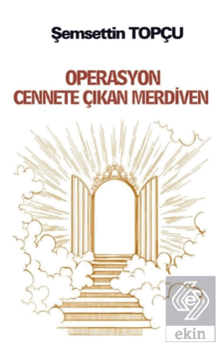 Operasyon Cennete Çıkan Merdiven