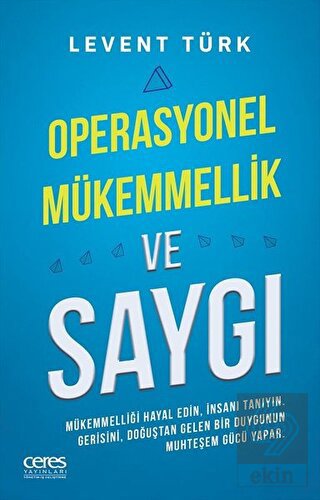 Operasyonel Mükemmellik ve Saygı