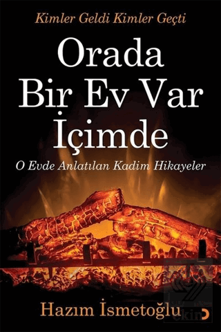 Orada Bir Ev Var İçimde