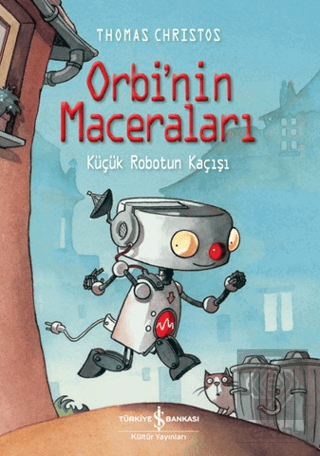 Orbi'nin Maceraları - Küçük Robotun Kaçışı