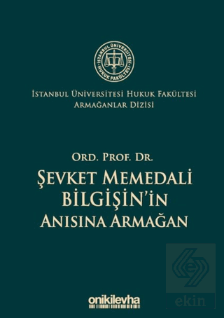 Ord. Prof. Dr. Şevket Memedali Bilgişin'in Anısına