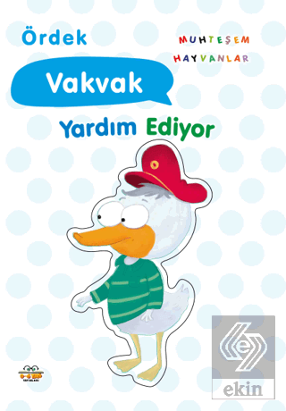 Ördek Vakvak Yardım Ediyor