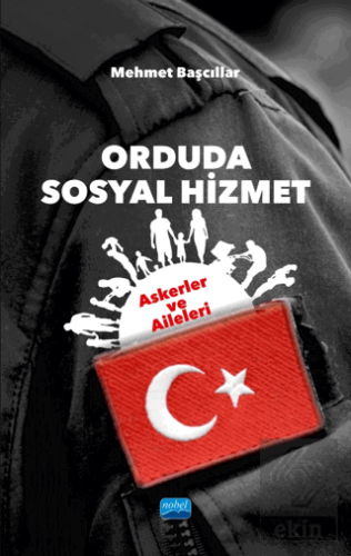 Orduda Sosyal Hizmet: Askerler ve Aileleri