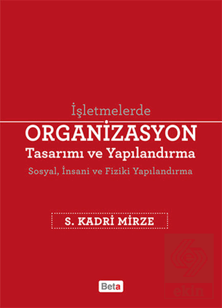 Organizasyon Tasarımı ve Yapılandırma