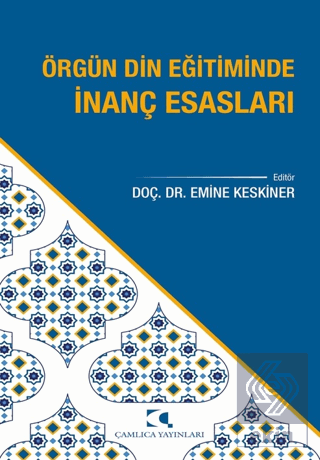 Örgün Din Eğitiminde İnanç Esasları