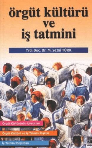 Örgüt Kültürü ve İş Tatmini