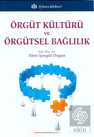 Örgüt Kültürü ve Örgütsel Bağlılık