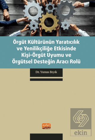 Örgüt Kültürünün Yaratıcılık ve Yenilikçiliğe Etki