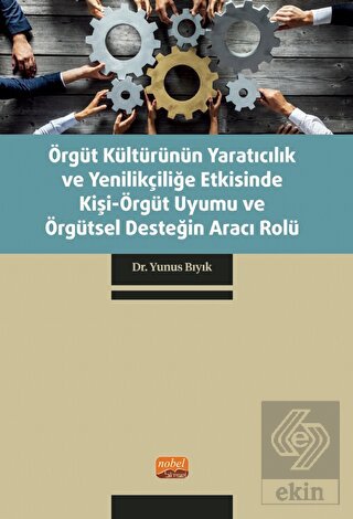 Örgüt Kültürünün Yaratıcılık ve Yenilikçiliğe Etki