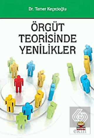 Örgüt Teorisinde Yenilikler