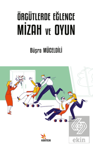 Örgütlerde Eğlence, Mizah ve Oyun