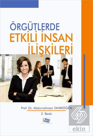 Örgütlerde Etkili İnsan İlişkileri