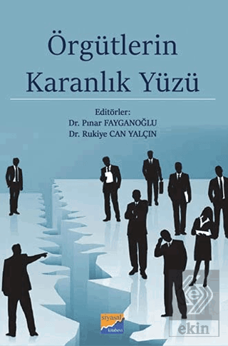 Örgütlerin Karanlık Yüzü