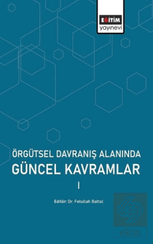 Örgütsel Davranış Alanında Güncel Kavramlar 1