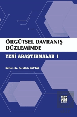 Örgütsel Davranış Düzleminde Yeni Araştırmalar 1