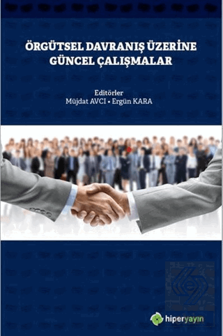 Örgütsel Davranış Üzerine Güncel Çalışmalar